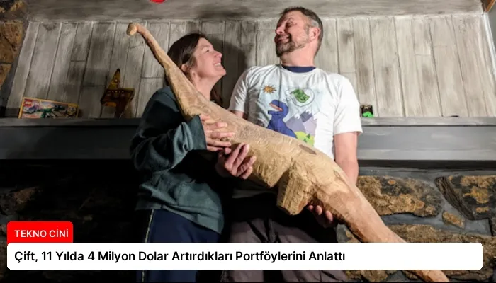 Çift, 11 Yılda 4 Milyon Dolar Artırdıkları Portföylerini Anlattı