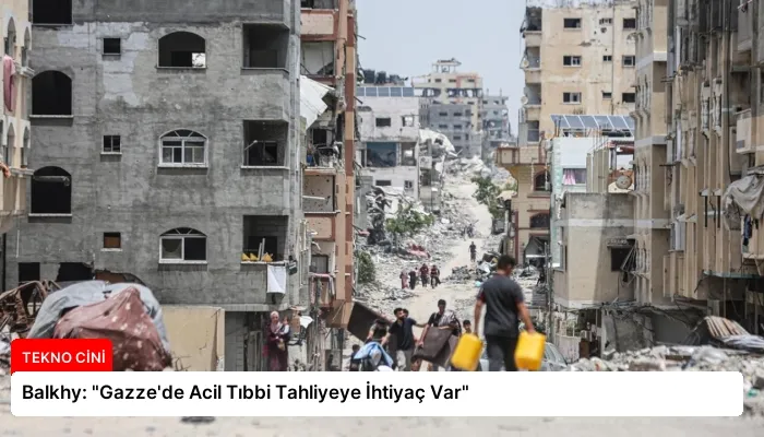 Balkhy: “Gazze’de Acil Tıbbi Tahliyeye İhtiyaç Var”