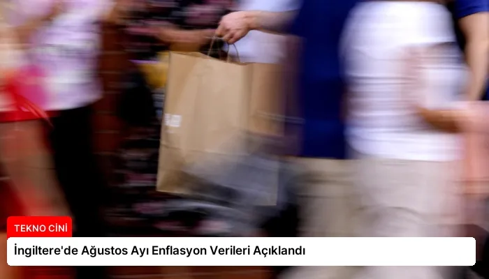 İngiltere’de Ağustos Ayı Enflasyon Verileri Açıklandı