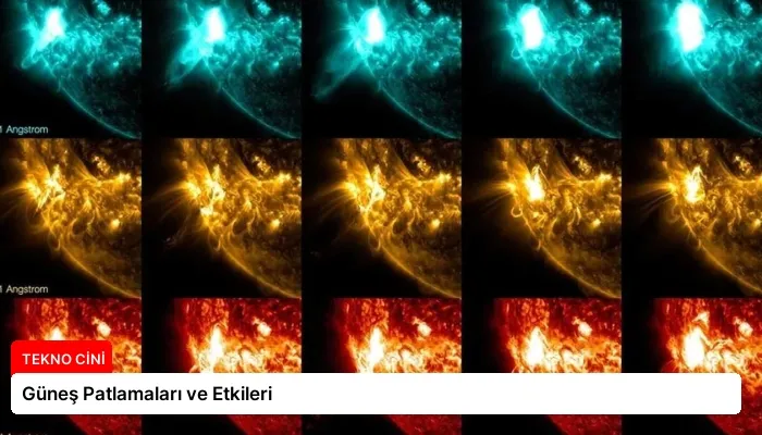 Güneş Patlamaları ve Etkileri