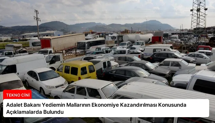 Adalet Bakanı Yediemin Mallarının Ekonomiye Kazandırılması Konusunda Açıklamalarda Bulundu