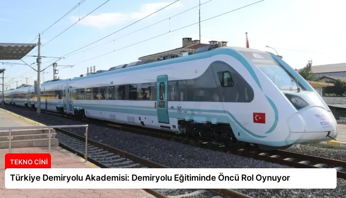 Türkiye Demiryolu Akademisi: Demiryolu Eğitiminde Öncü Rol Oynuyor