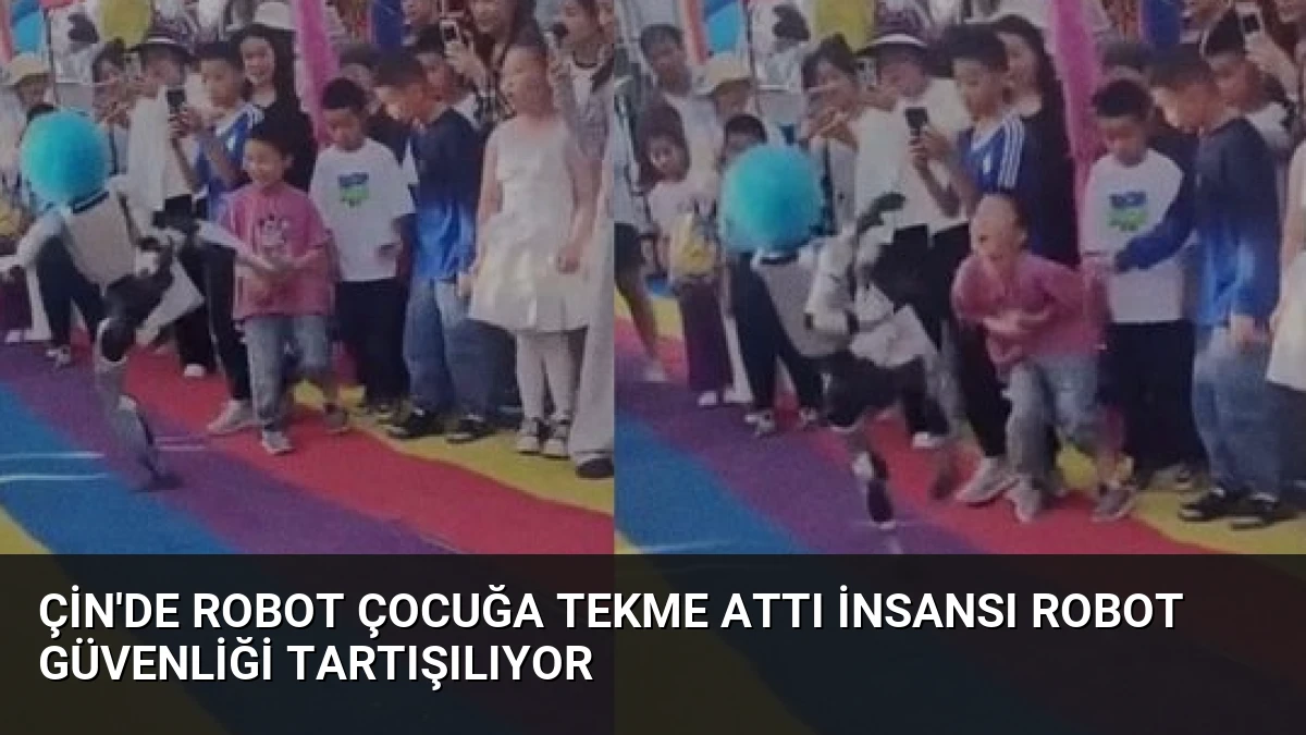 Çin’de Robot Çocuğa Tekme Attı İnsansı Robot Güvenliği Tartışılıyor
