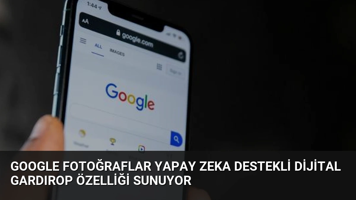 Google Fotoğraflar Yapay Zeka Destekli Dijital Gardırop Özelliği Sunuyor