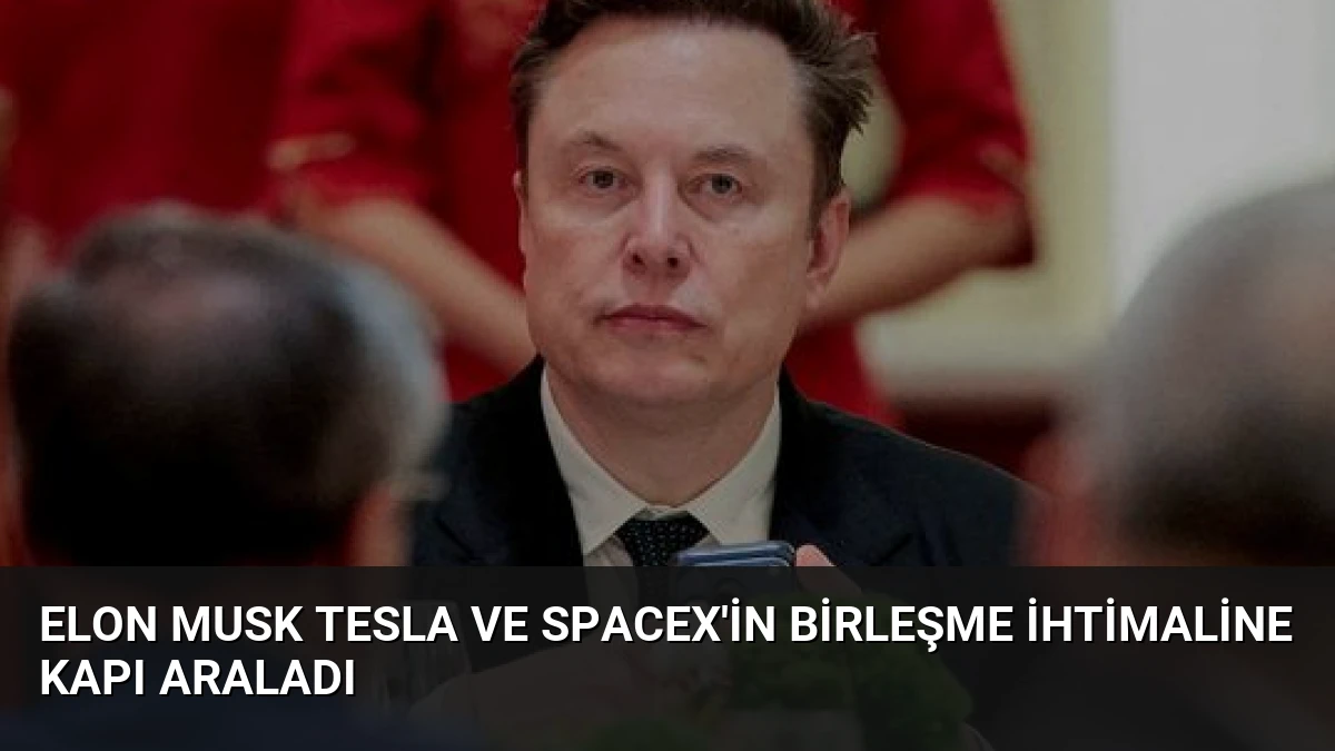 Elon Musk Tesla ve SpaceX’in Birleşme İhtimaline Kapı Araladı