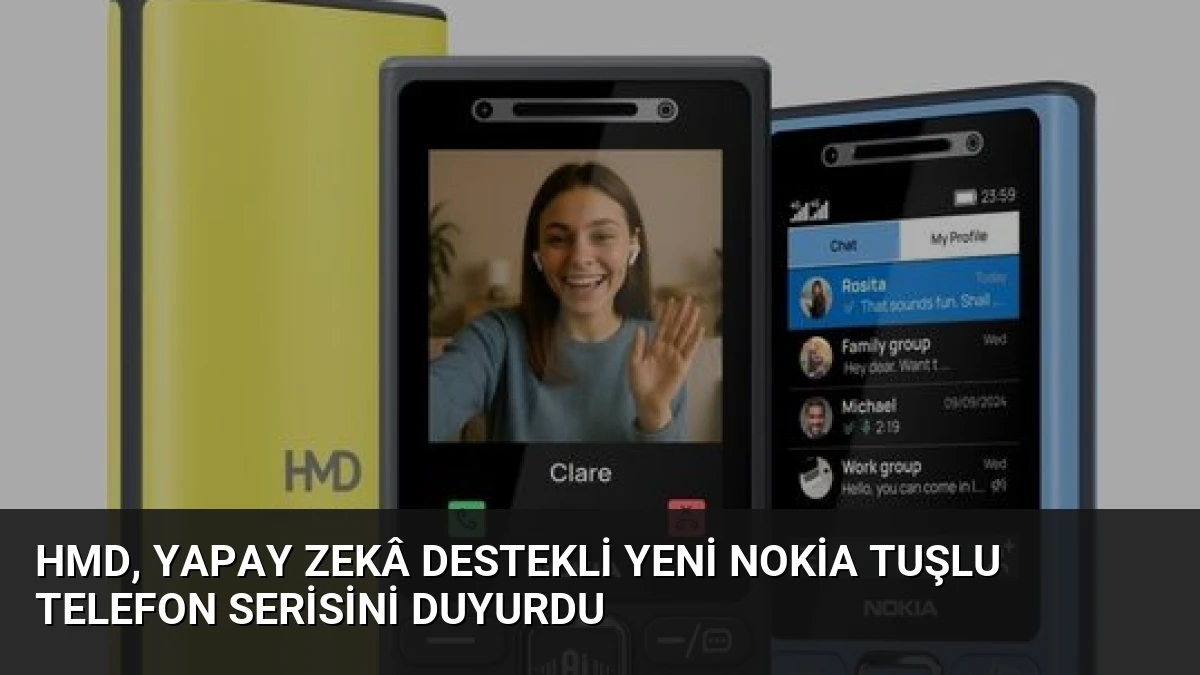 HMD, Yapay Zekâ Destekli Yeni Nokia Tuşlu Telefon Serisini Duyurdu