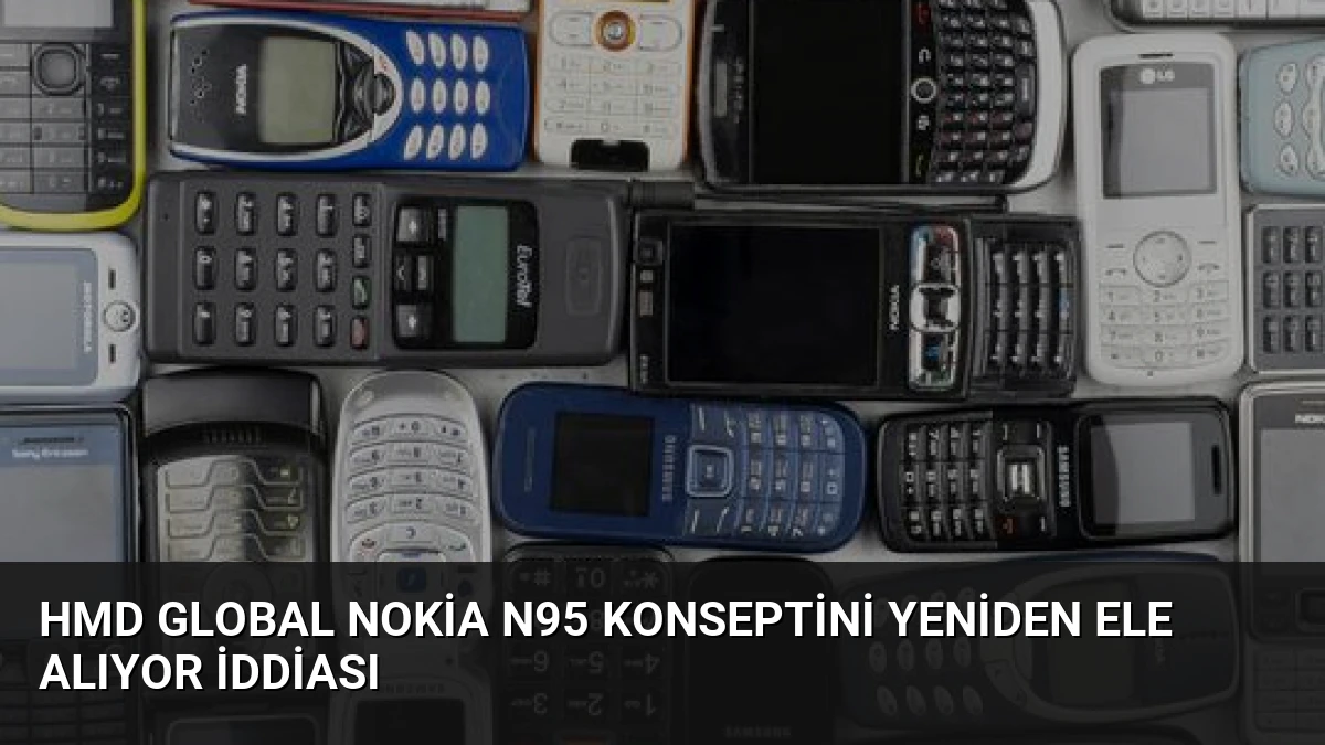 HMD Global Nokia N95 Konseptini Yeniden Ele Alıyor İddiası