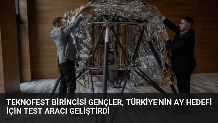 TEKNOFEST birincisi gençler, Türkiye’nin Ay hedefi için test aracı geliştirdi