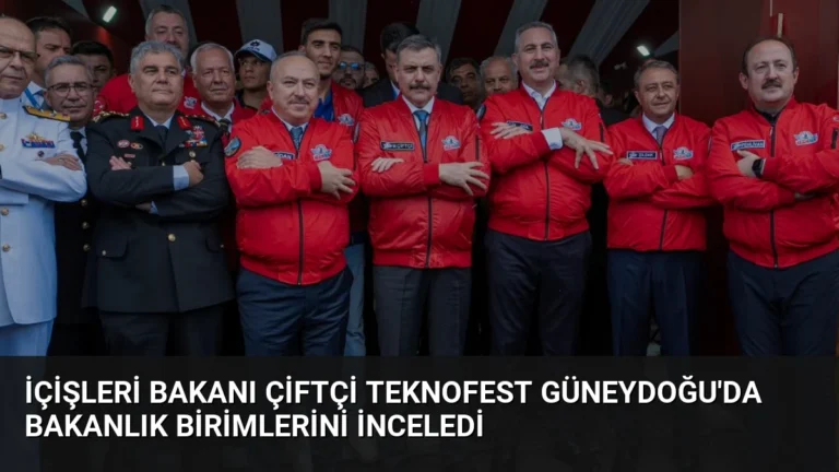 İçişleri Bakanı Çiftçi TEKNOFEST Güneydoğu’da Bakanlık Birimlerini İnceledi