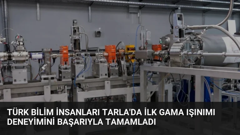 Türk Bilim İnsanları TARLA’da İlk Gama Işınımı Deneyimini Başarıyla Tamamladı